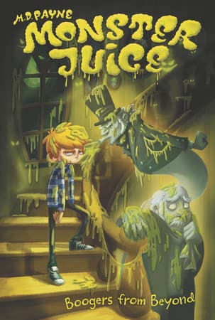 Cover of Boogers from Beyond, Monster Juice book three